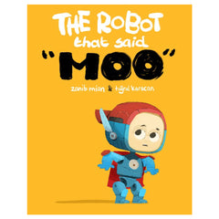 The Robot That Said Moo